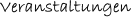 Aktuelle Termine